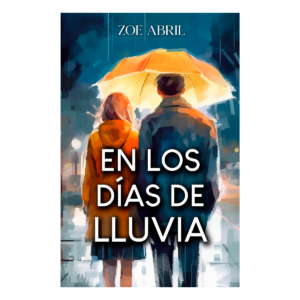 En los días de lluvia, de Zoe Abril